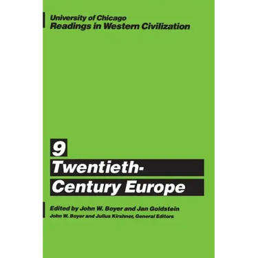 University of Chicago Readings in Western Civilization, Volume 9: Twentieth-Century Europe