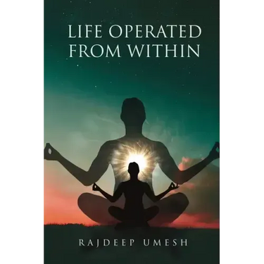 Life Operated From Within