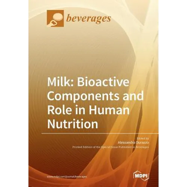 Milk: Bioactive Components and Role in Human Nutrition