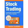 Stock Trading: Strategies to Make Money with Stock Trading