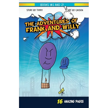 The Adventures of Frank and Willy: Book 1 and 2