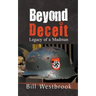 Beyond Deceit: Legacy of a Madman