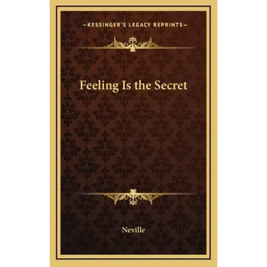 Feeling Is the Secret