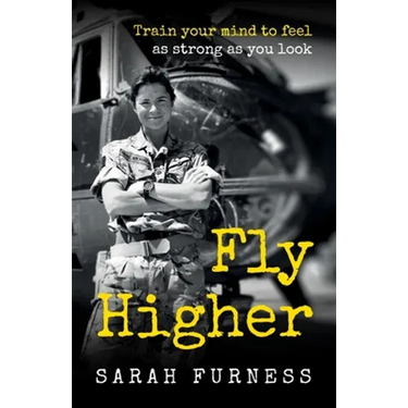 Fly Higher: Train Your Mind to Feel as Strong as You Look