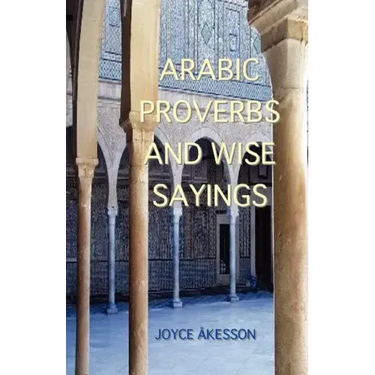 Arabic Proverbs and Wise Sayings
