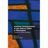 Feminist Interpretation of the Hebrew Bible in Retrospect: II. Social Locations
