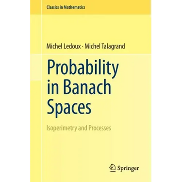 Probability in Banach Spaces: Isoperimetry and Processes