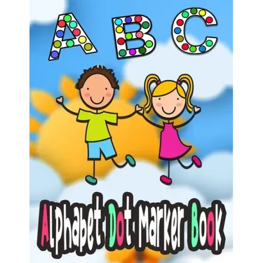 Alphabet dot marker book: abc dot to do