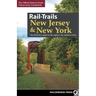 Rail-Trails New Jersey & New York: The Definitive Guide to the Region's Top Multiuse Trails