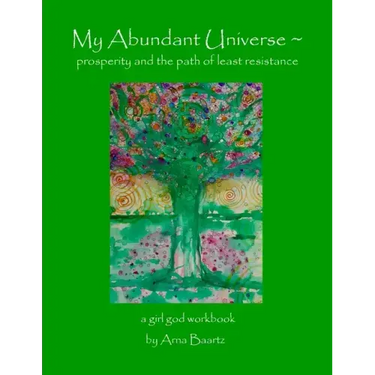 My Abundant Universe: Prosperity and the Path of Least Resistance