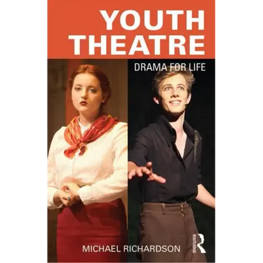 Youth Theatre: Drama for Life