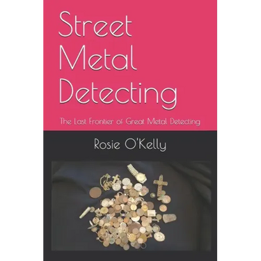 Street Metal Detecting: The Last Frontier of Great Metal Detecting