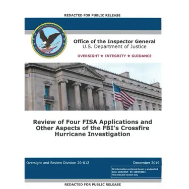 Office of the Inspector General Report: Review of Four FISA Applications and Other Aspects of the FBI's Crossfire Hurricane Investigation
