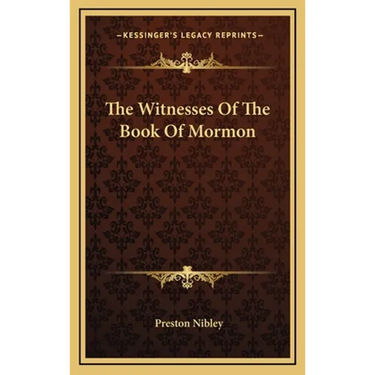 The Witnesses Of The Book Of Mormon