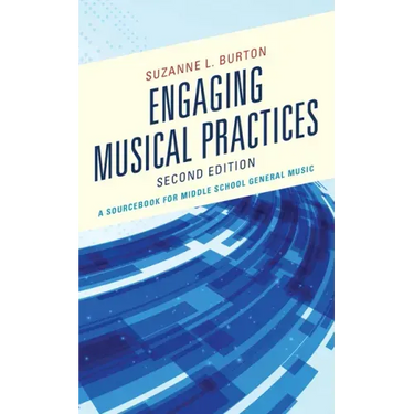 Engaging Musical Practices: A Sourcebook for Middle School General Music