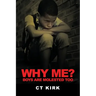 Why Me?: Boys Are Molested Too
