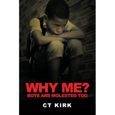 Why Me?: Boys Are Molested Too