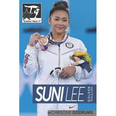 Suni Lee: Golden Trailblazer: GymnStars Volume 12