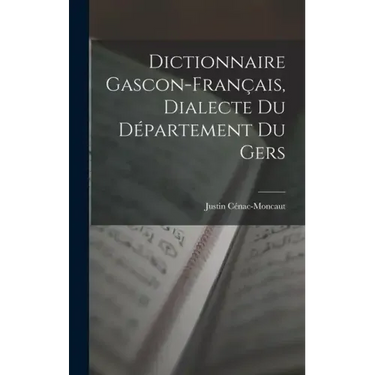 Dictionnaire Gascon-Français, Dialecte du Département du Gers