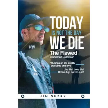 Today is NOT the Day We Die