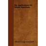 The Applications Of Elliptic Functions