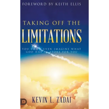 Taking Off the Limitations: You Can't Even Imagine What God Has In Store for You