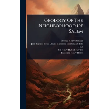 Geology Of The Neighborhood Of Salem