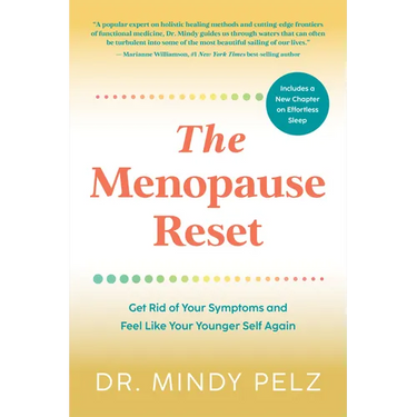 The Menopause Reset: Get Rid of Your Symptoms and Feel Like Your Younger Self Again