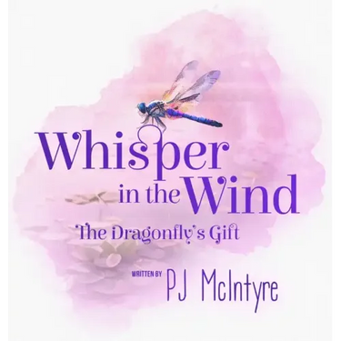 Whisper in the Wind: The Dragonfly's Gift