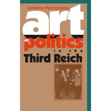Art As Politics in the Third Reich