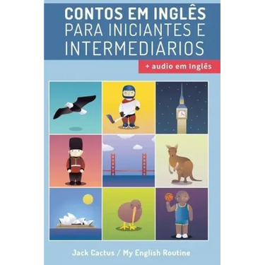 Aprenda Inglês com Contos Incríveis para Iniciantes e Intermediários: Melhore sua habilidade de leitura e compreensão auditiva em Inglês