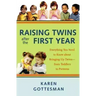 Raising Twins After the First Year: Everything You Need to Know about Bringing Up Twins - From Toddlers to Preteens