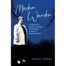 Madam Warden: A Memoir of the First Woman in Michigan to Head a Prison for Men