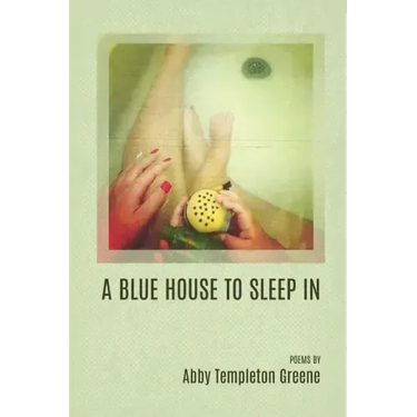 A Blue House to Sleep In