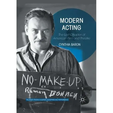 Modern Acting: The Lost Chapter of American Film and Theatre