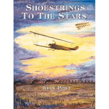 Shoestrings to the Stars: The Life Story of E.M. "Matty" Laird