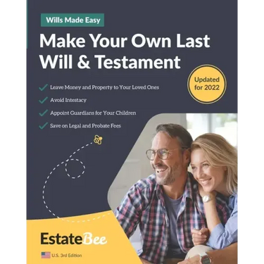 Make Your Own Last Will & Testament: A Step-By-Step Guide to Making a Last Will & Testament....
