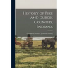 History of Pike and Dubois Counties, Indiana