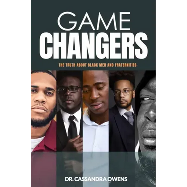Game Changers: The Truth About Black Men and Fraternities