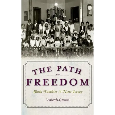 The Path to Freedom: Black Families in New Jersey