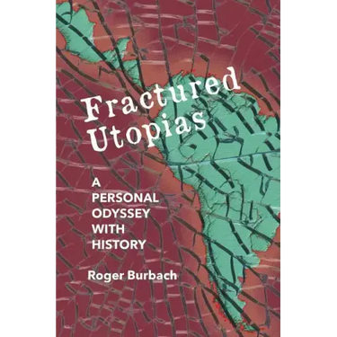 Fractured Utopias: A Personal Odyssey with History