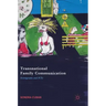 Transnational Family Communication: Immigrants and Icts