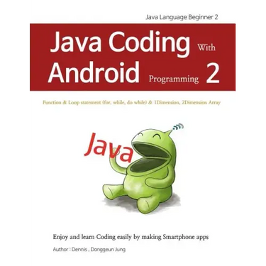 Java Coding with Android Programming 2: Java Language Beginner 2