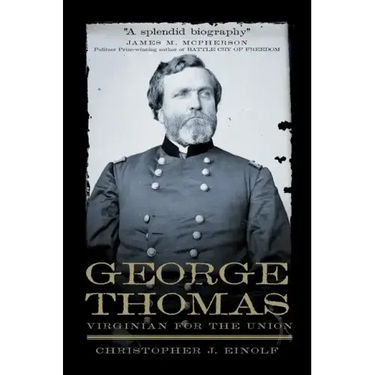 George Thomas: Virginian for the Union Volume 13