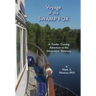 Voyage of the Swamp Fox: A Trawler Cruising Adventure on the Intracoastal Waterway