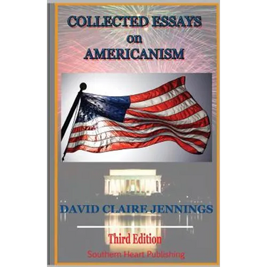 Collected Essays on Americanism: 3rd edition
