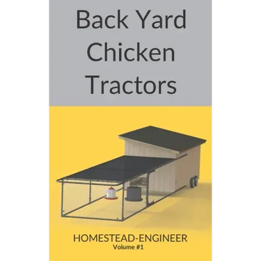 Back Yard Chicken Tractors