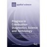 Progress in Combustion Diagnostics, Science and Technology
