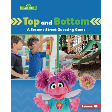 Top and Bottom: A Sesame Street (R) Guessing Game