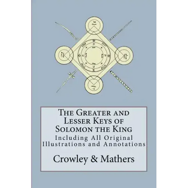 The Greater and Lesser Keys of Solomon the King